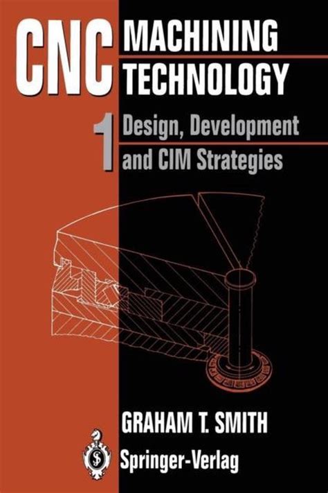 cnc machining technologygraham t smith 1993|origins of cnc machinery.